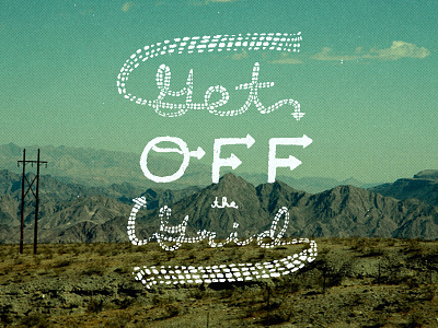 Get Off The Grid camping grid texas monthly travel typography