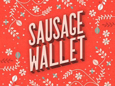 Sausage Wallet colorful digital humor illustration lettering red typography