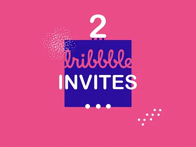 2 invites 2 dribbble invite invites two