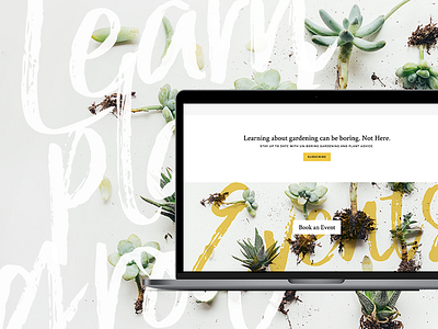 Learn Plant Grow Wordpress build branding ecommerce gardening hand lettering lettering plants succulents texture web design woocommerce wordpress