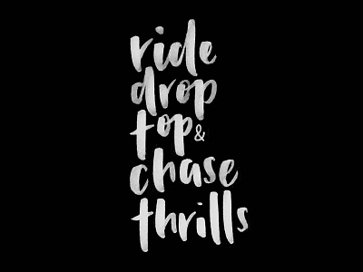 Thrills blackandwhite brush brushlettering lyrics watercolour words