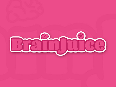 Dribbble Sticker Pack Submission - Brain Juice brain dribbble juice logo sticker text typography