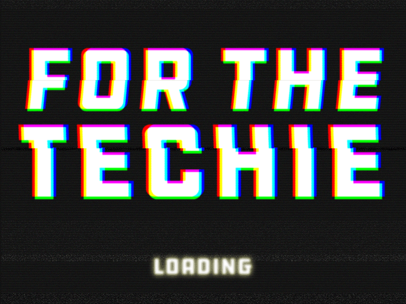 For The Techie - Cover ctr glitch loading rgb technology