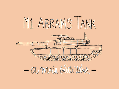 74/100: | M1 ABRAMS TANK | america art arts campaign design digital art digital drawing digital illustration drawing graphic design icon illustration lettering military procreate sketch us military usa vector vehicle