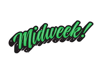 Hump Day Can Be Fun 3d black branding bright fun green identity lettering script typography vector white