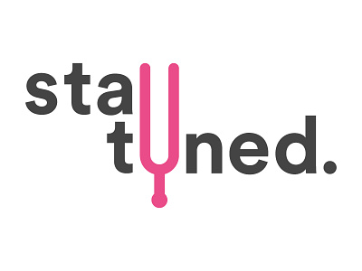 Stay Tuned diapason flat logo music picto tune tuned tuning fork typo