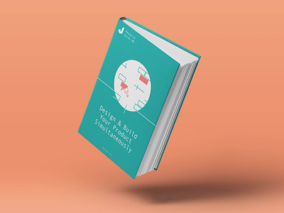 Ebook 06: Design & Build Your Product Simultaneously design ebook freebie jin design mock up ui ux