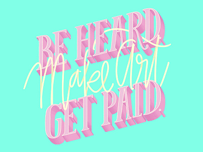 Be Heard. Make Art. Get Paid. drawing font hand drawn font hand lettering ipad ipad lettering lettering procreate procreate lettering serif typography