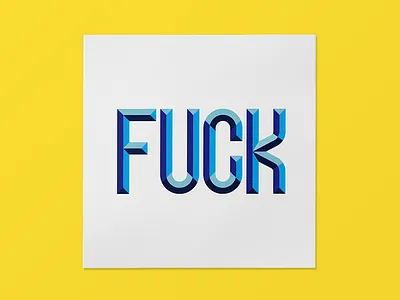 F**k it blue curse custom design fuck funny hump lettering mark type wednesday yellow