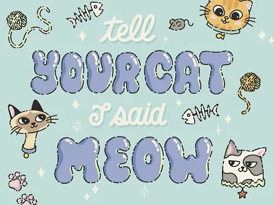 Tell your cat I said Meow card cat chibi cute cat hand lettering illustrated cat illustration kitty lettering meow postcard stationery type typography