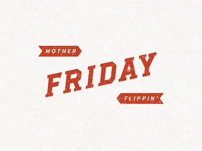 TGIMFF fire flame flippin friday god its mother red serifs texture thank type