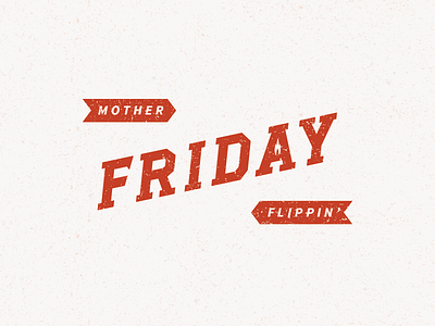 TGIMFF fire flame flippin friday god its mother red serifs texture thank type