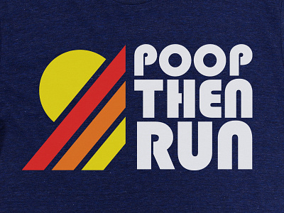 Poop Then Run apparel design marathon mountains retro runner running apparel running shirt thick lines trail runner trail running ultra running ultramarathon