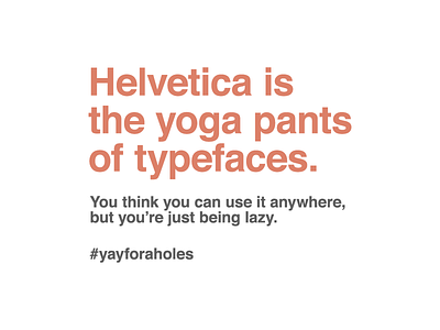 Yoga pants of typefaces design humor helvetica humor