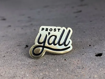 prost y'all cheers enamel pin fjord lapel swag texas