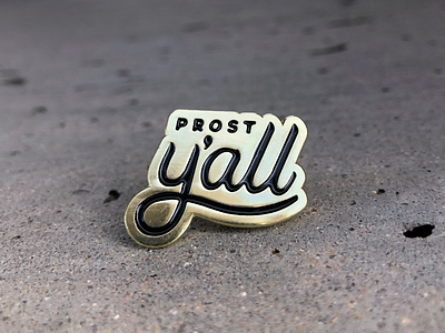 prost y'all cheers enamel pin fjord lapel swag texas