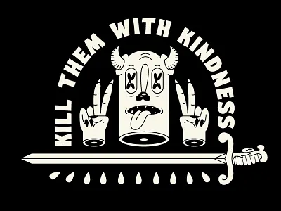 Kill Them With Kindness design designer graphic design illustration illustrator neutral tattoo tattoo art vector vector illustration