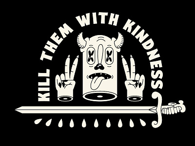 Kill Them With Kindness design designer graphic design illustration illustrator neutral tattoo tattoo art vector vector illustration