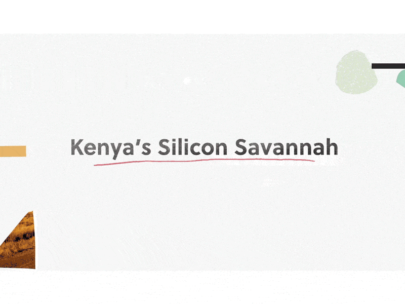 Kenya's Silicon Savannah 2d animation africa california collage illustration kenya silicon valley stop motion storytelling