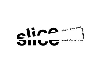 Slice clever expressive typography graphic slice type typography wordmark words