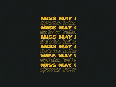 Miss May I - Shadows Inside band merch streetwear typography