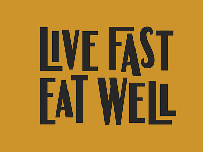 Custom Lettering eat well font lettering live fast type typography