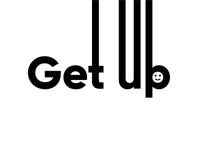 Get up morning smile typo typography