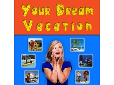 Your Dream Vacation - Graphic design dream vacation holiday sports travel vacation