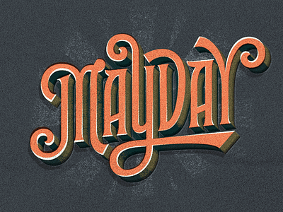 MayDay lettering texture vintage