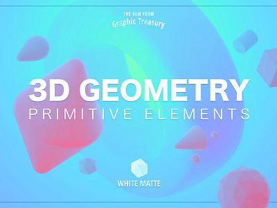 3D Geometry — Primitive Elements 3d decorations elements geometry matte primitives shape soft surface template volumetric white