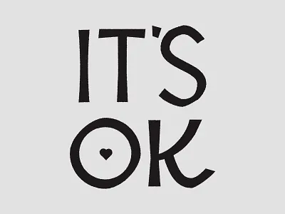 It's OK its ok lettering
