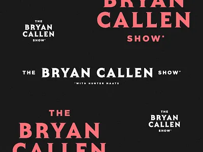 The Bryan Callen Show with Hunter Maats badge branding bryan callen hunter identity lettering logo logotype maats typography wordmark