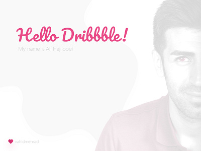 Hello Dribbble dribbble firstshot hajilooei hamedan hellodribbble iran uidesigner uxdesigner