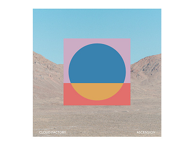 Cloud Factory - Ascension album art album cover ascension circle cloud cloud factory factory geo minimal music shape