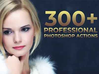 300+ Professional Photoshop Actions Bundle clean color action editorial action effect glamour graphic designer magazine photo effect photography photoshop portrait action professional