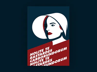 Nolite te Bastardes Carbordorum handmaids illustration portrait tale
