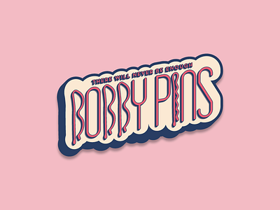 Not Enough Bobby Pins bobby pin funny music quote stickers type typography