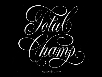 Total Champ flourish handlettering lettering quote script typography