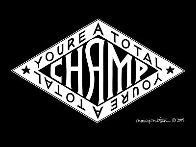You're a Total Champ. handlettering lettering quote sans serif serif typography