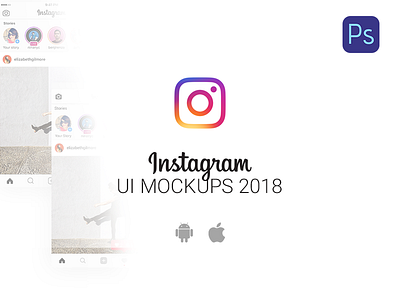 Instagram UI Mockups 2018 for PSD 2018 android free freebie instagram ios mockup psd ui ui kit free ux