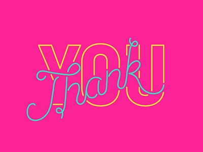 Thank You bright monoline neon script lettering thank you thanks