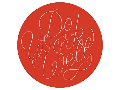 Do Work Well badge circle custom do red script well work