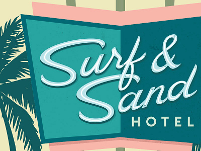 Surf & Sand Hotel branding handlettering hotel neon sign