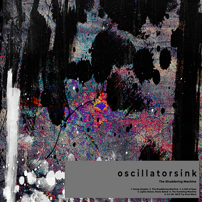 OSCILLATOR SINK - THE SHUDDERING MACHINE (EP 2024) album artwork collage cover design digital graphic design music typography