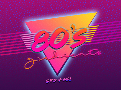 Retro 80s Gradients for Photoshop 80s background colorful gradients layer styles poster retro