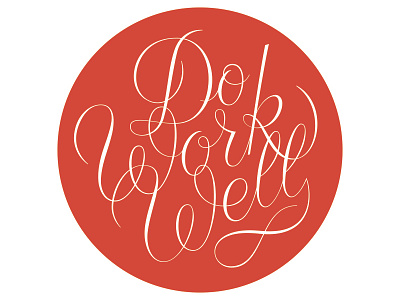 Do Work Well 2nd pass badge circle custom flourish red script type