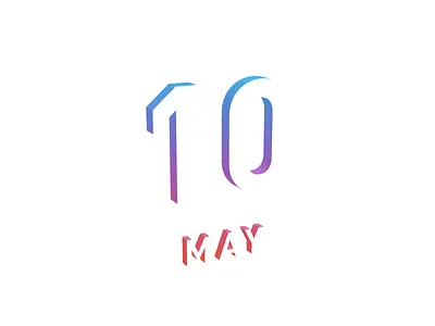 May 10 10 10th 3d date datetypography gradient may number ten tenth typography
