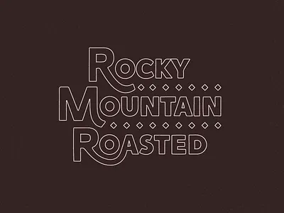 Rocky Mountain Roasted coffee colorado hand painting rocky mountain rough sign texture type typography