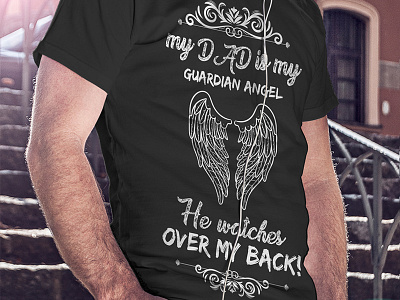 My Dad is my guardian angel Tshir high quality t shirts order t shirts t shirt design maker t shirt design store t shirt design website t shirt making site tee shirt shop tshirt tshirt design