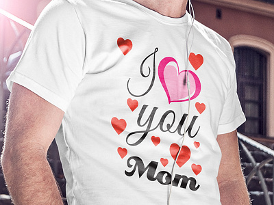 I love you mom Version 2 high quality t shirts order t shirts t shirt design maker t shirt design store t shirt design website t shirt making site tee shirt shop tshirt tshirt design